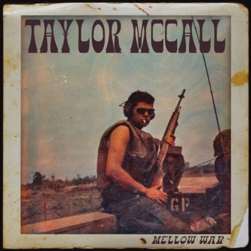 Taylor McCall - Mellow War album cover.