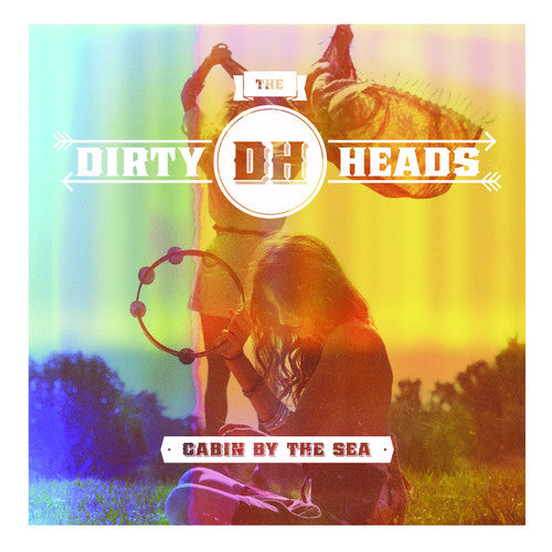 Dirty Heads 'Cabin by the Sea' album cover