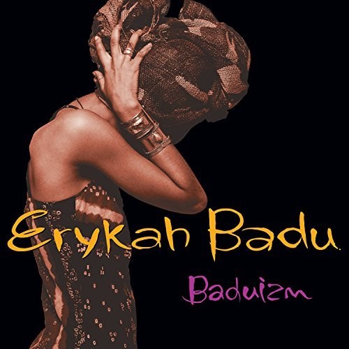 Album cover with 'Erykah Badu' and 'Baduizm' text, featuring Erykah in a patterned outfit.