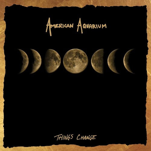 American Aquarium Things Change Album Art