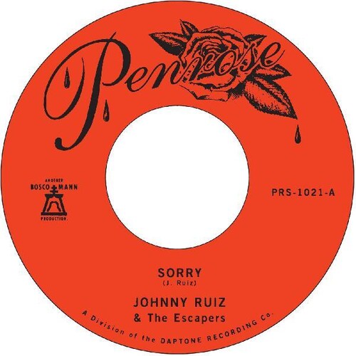 Johnny Ruiz & The Escapers - Sorry / Prettiest Girl 7" single