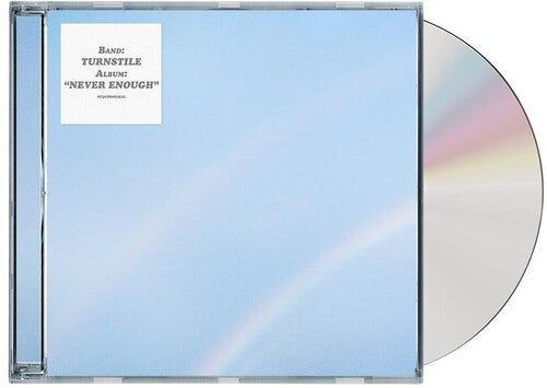Turnstile "never enough" CD album cover shown with a silver compact disc