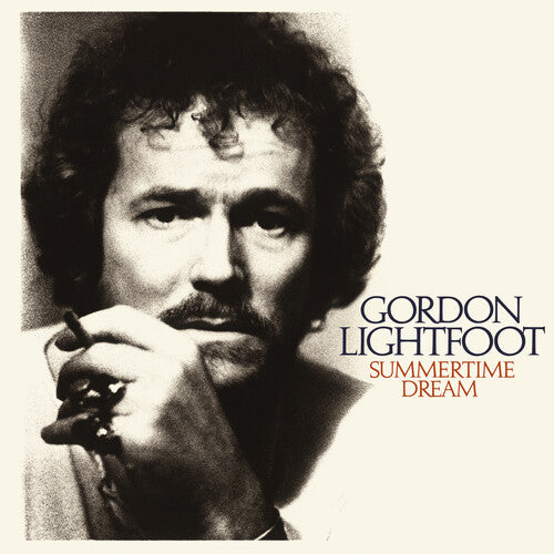 Album cover featuring a black and white portrait of Gordon Lightfoor with text 'Gordon Lightfoot Summertime Dream'.
