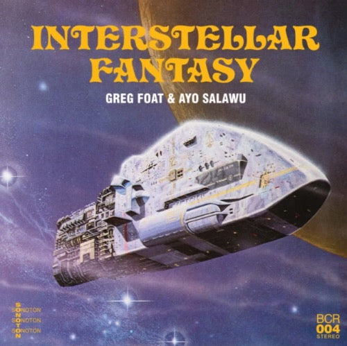 Greg Foat & Ayo Salawu - Interstellar Fantasy album cover.