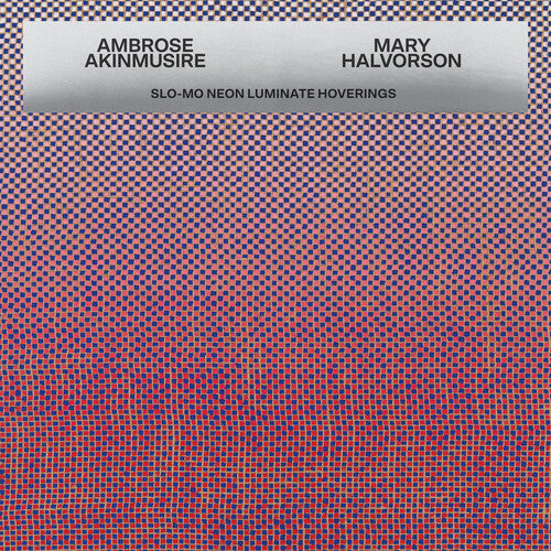 Ambrose Akinmusire and Mary Halvorson - Slo-Mo Neon Luminate Hoverings album cover.