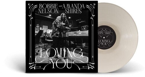 Amanda Shires & Bobbie Nelson - Loving You album cover and white vinyl.