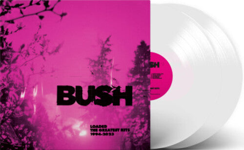 Bush - Loaded: The Greatest Hits 1994-2023 album cover and 2LP clear vinyl.