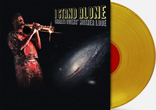 Charles Owens' Mother Load - I Stand Alone album cover and yellow vinyl.