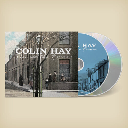 Colin Hay - Now and The Evermore (More) album cover and 2 CD's.