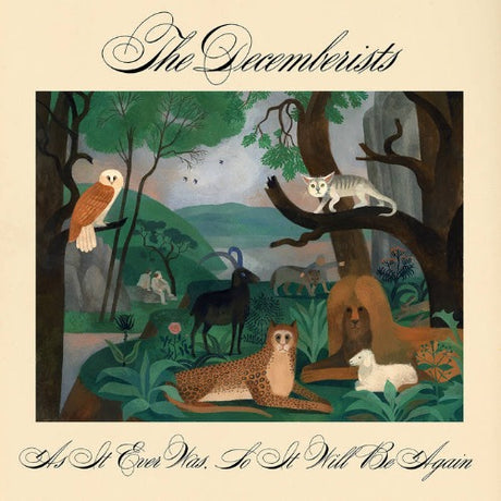 The Decemberists - As It Ever Was, So It Will Be Again album cover. 