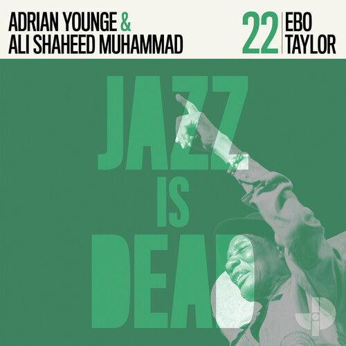 Ebo Taylor, Adrian Younge, Ali Shaheed Muhammad - Ebo Taylor JID022 album cover.