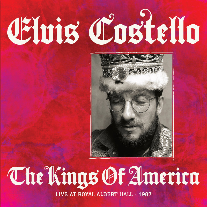 Elvis Costello "Kings of America Live at Royal Albert Hall 1987" album cover