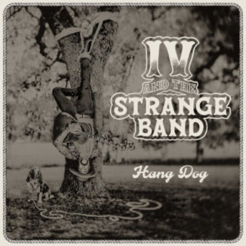 IV & The Strange Band - Hang Dog album cover.