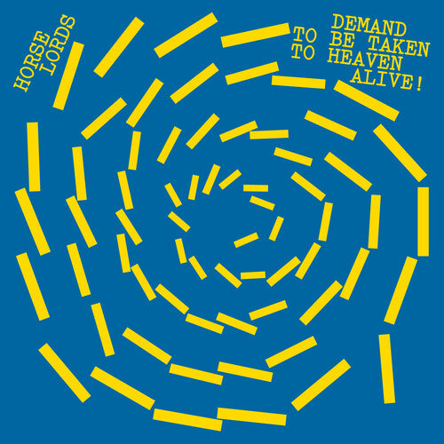 Horse Lords - Demand to Be Taken to Heaven Alive! album cover