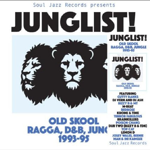 Soul Jazz Records Presents - JUNGLIST! Old Skool Ragga, D&B, Jungle album cover