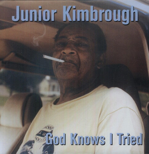 Junior Kimbrough God Knows I Tried Album Cover