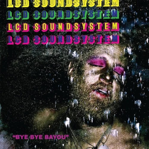 LCD Soundsystem - Bye Bye Bayou (12”single) album cover.