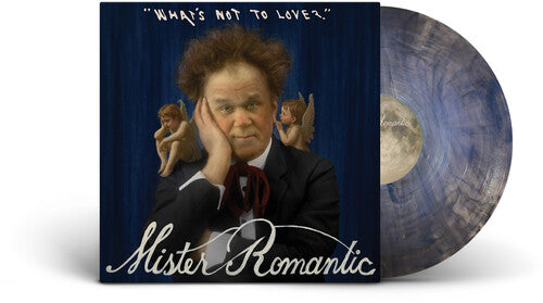 Mister Romantic - What's Not to Love? album cover and blue marble vinyl.