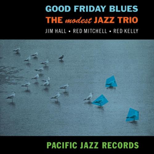 Modest Jazz Trio - Good Friday Blues album cover.