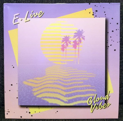 E. Live - Cloud Vibes album cover.