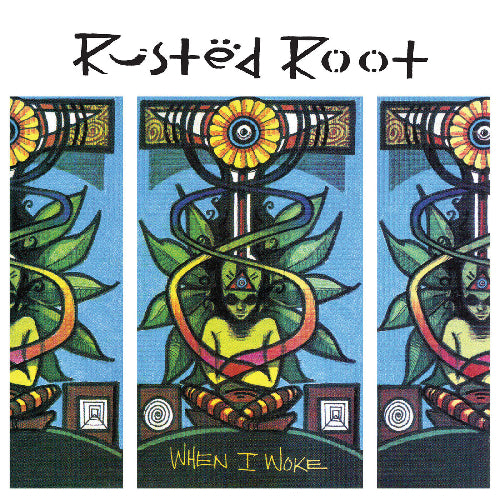 Rusted Root - When I Woke album cover.