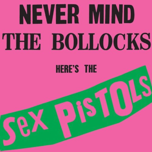 Nevermind the Bollocks Here's the Sex Pistols album cover