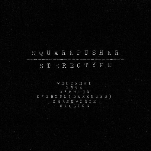 Squarepusher - Stereotype album cover.