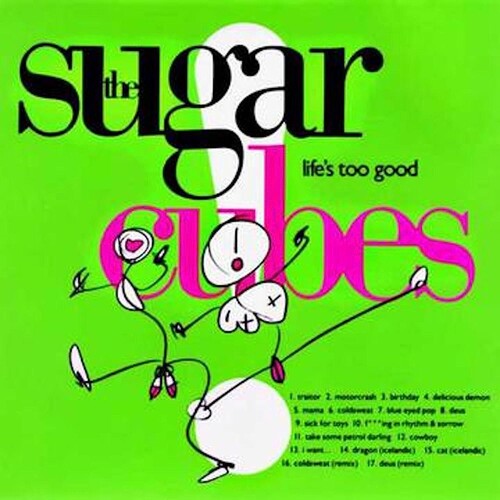 The Sugarcubes - Life's Too Good album cover.