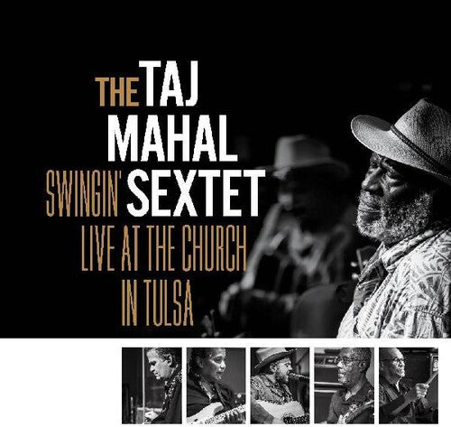 Taj Mahal Sextet - Swingin’ Live At The Church in Tulsa album cover.