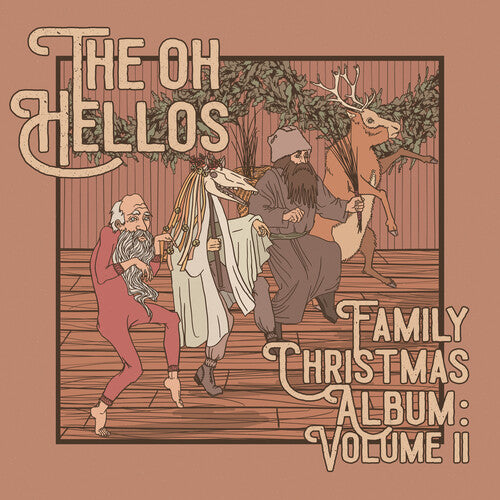 The Oh Hellos - The Oh Hellos’ Family Christmas Album: Volume II album cover.