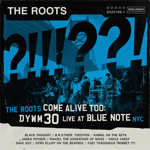 The Roots Come Alive Too: DYWM30 Live at Blue Note Nyc! album cover