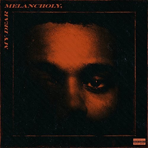 The Weeknd - My Dear Melancholy album cover.