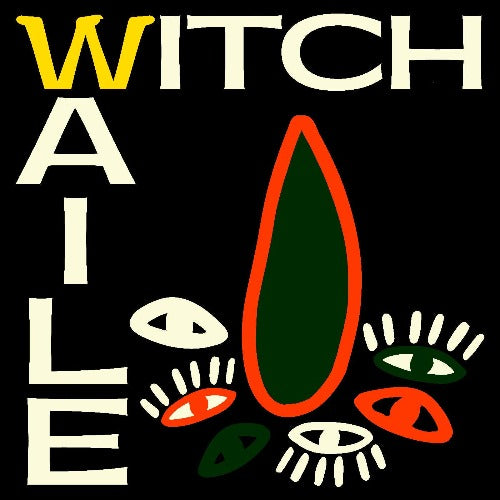 WITCH - Waile album cover.
