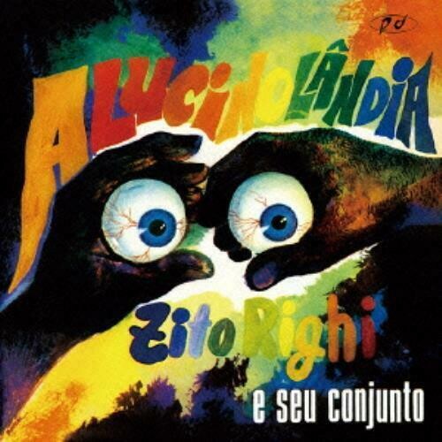 Zito Righi E Seu Conjunto - Alucinolândia album cover