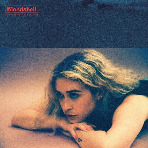 Blondshell - If You Asked For A Picture album cover.
