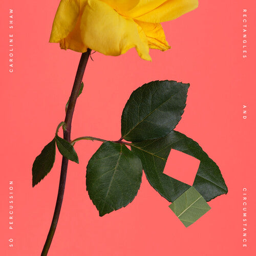 Caroline Shaw & Sō Percussion - Rectangles And Circumstance album cover.