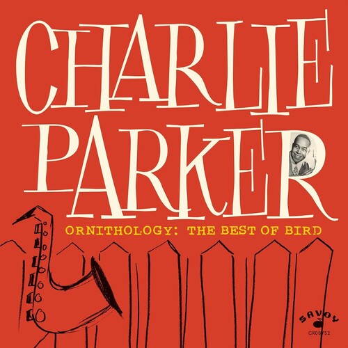 Charlie Parker - Ornithology: The Best of Bird album cover.