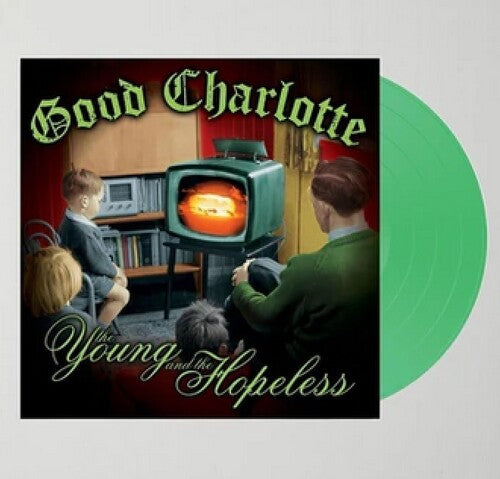 Good Charlotte - The Young and the Hopeless album cover with a green vinyl record
