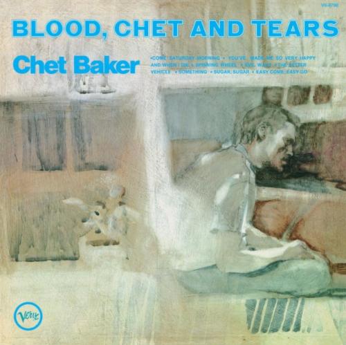 Chet Baker - Blood, Chet And Tears album cover.
