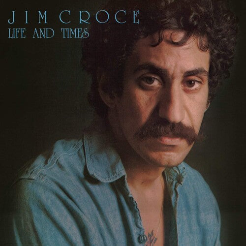 Jim Croce - Life and Times album cover