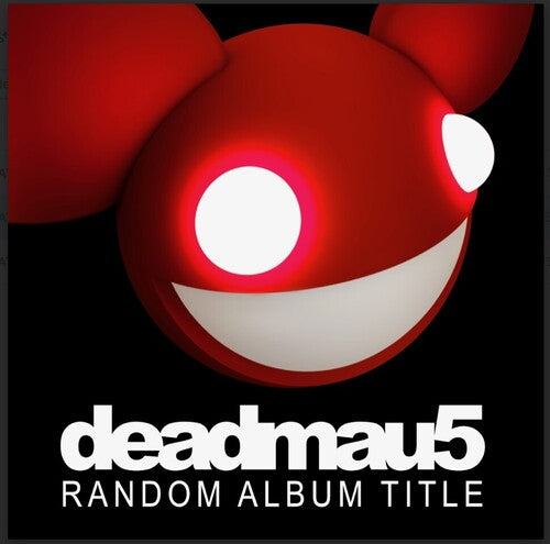 Deadmau5 - Random Album Title album cover.