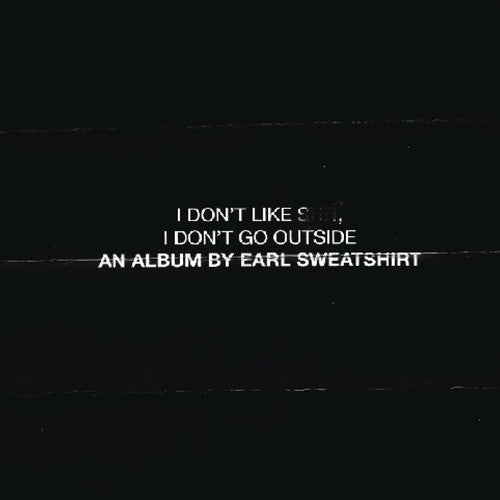 Earl Sweatshirt - I Don't Like Shit: I Don't Go Outside album cover
