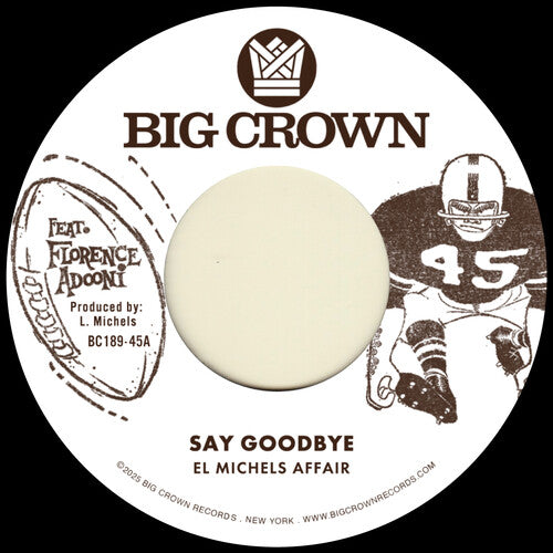 El Michels Affair - Say Goodbye / Mágica 7" single label.