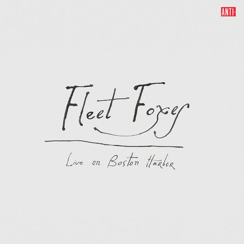Fleet Foxes - Live On Boston Harbor album cover.