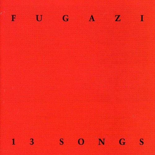 Fugazi - 13 Songs album cover.