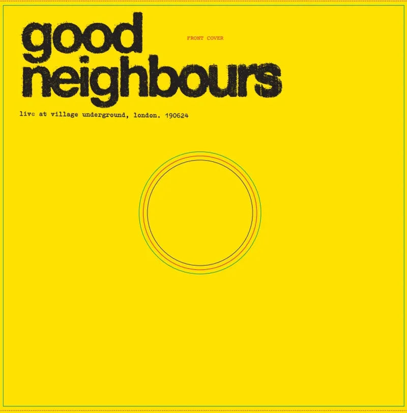 Good Neighbours - Live at the village underground album cover