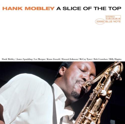 Hank Mobley - A Slice Of The Top album cover.
