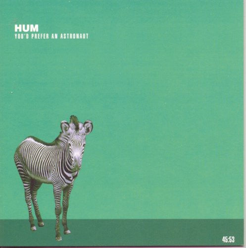HUM - You’d Prefer an Astronaut album cover