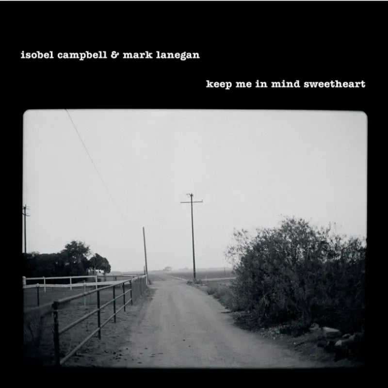 Isobel Campbell & Mark Lanegan - Keep Me in Mind Sweetheart album cover
