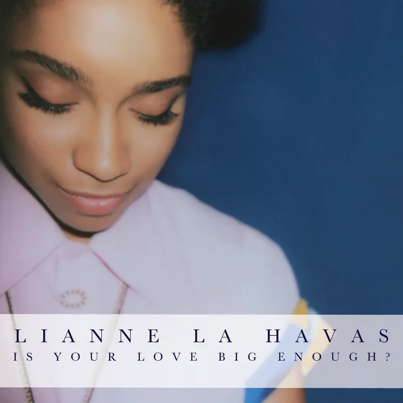 Lianne La Havas - Is Your Love Big Enough? album cover